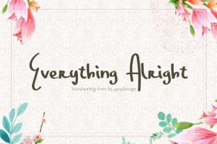 Everything Alright: A Font That Speaks Volume