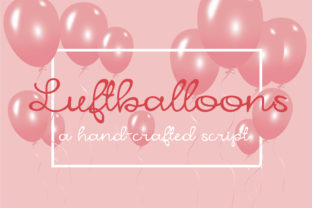 Luftballoons: A Handwritten Font for Editorial Elegance