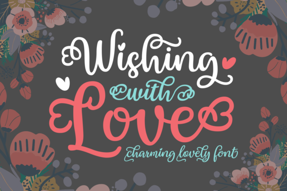 Wishing with Love: A Script Font Review